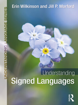cover image of Understanding Signed Languages